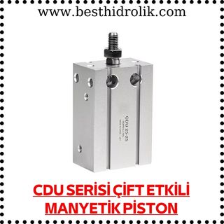 CDU SERİSİ ÇİFT ETKİLİ MANYETİK PİSTON